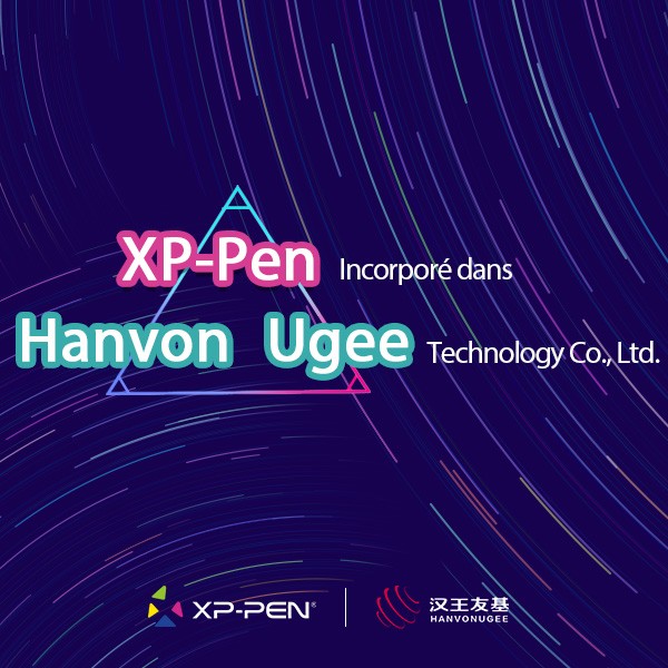 XPPen Incorporé dans Hanvon Ugee Technology Co., Ltd.