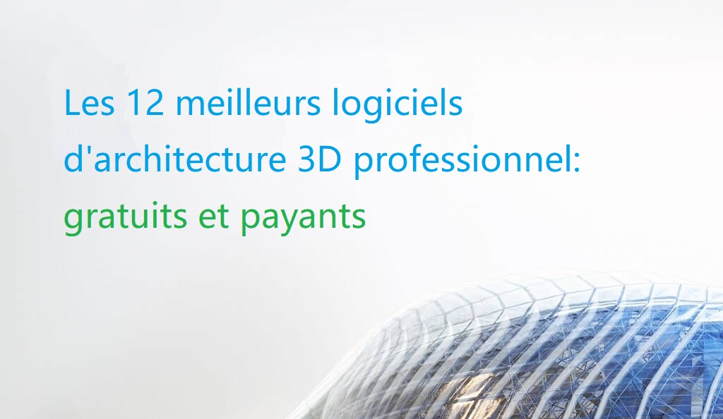 logiciel architecte 3d